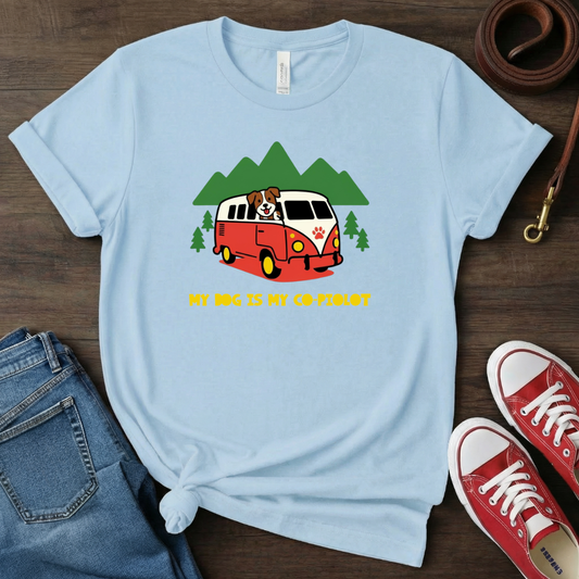 My Dog is My Co Pilot - T-Shirt