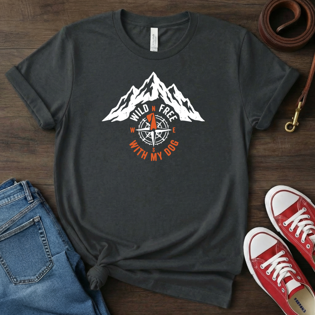 Wild Free with My Dog T-shirt