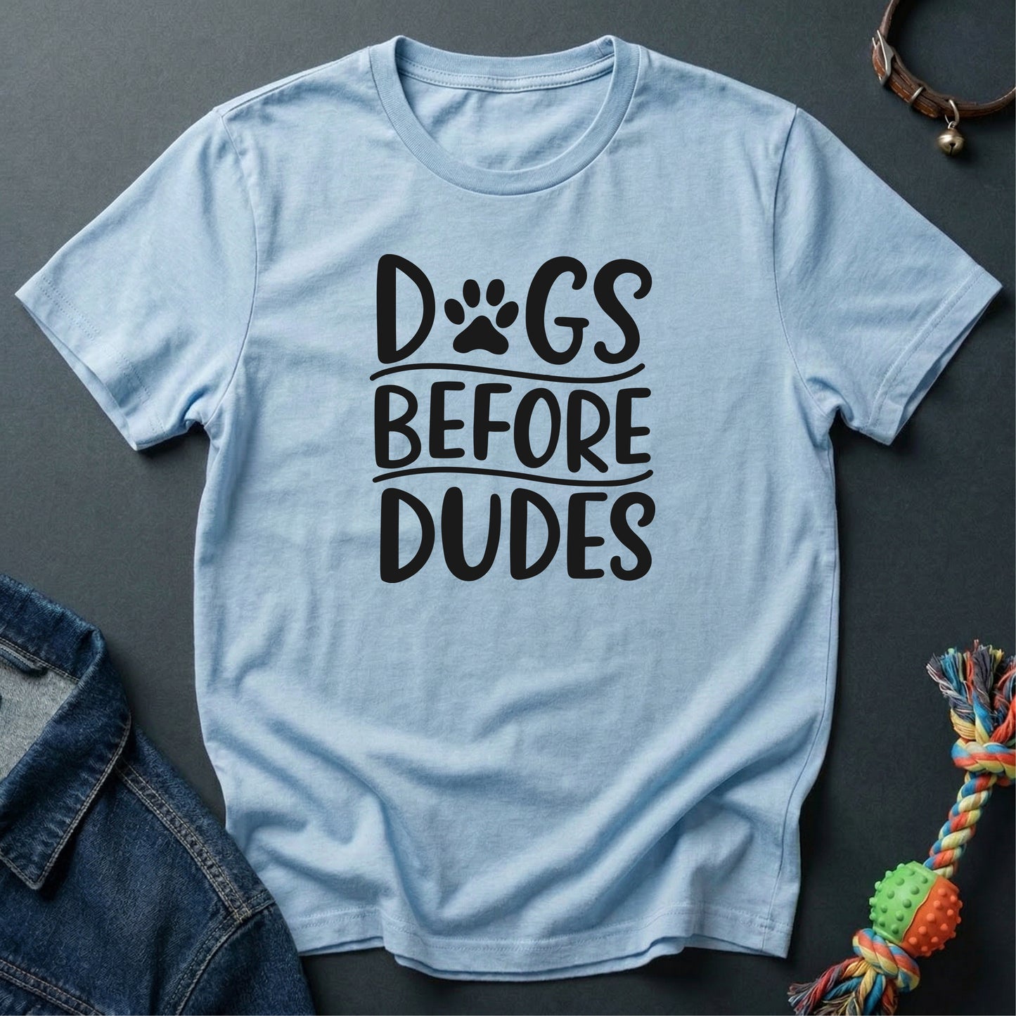 Dogs before Dudes