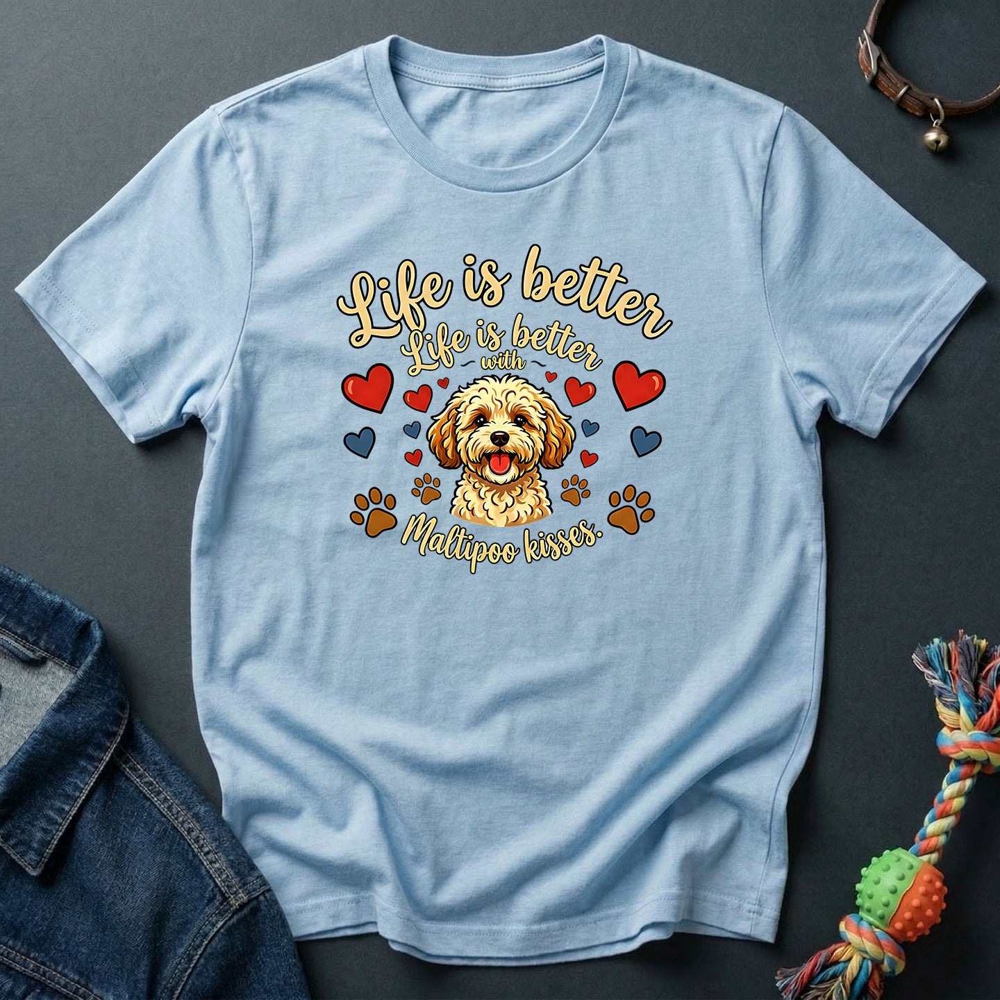 Life is Better with Maltipoo Kisses