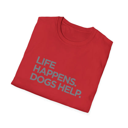 Life happens. Dogs help