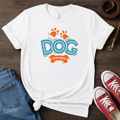 Dog of my dream T-Shirt