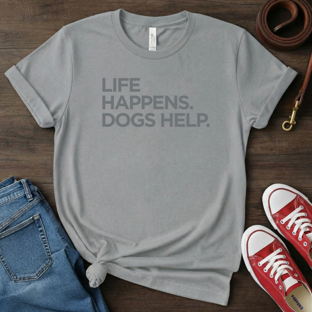 Life happens. Dogs help