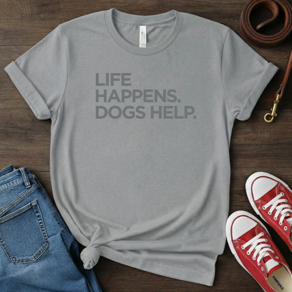 Life happens. Dogs help