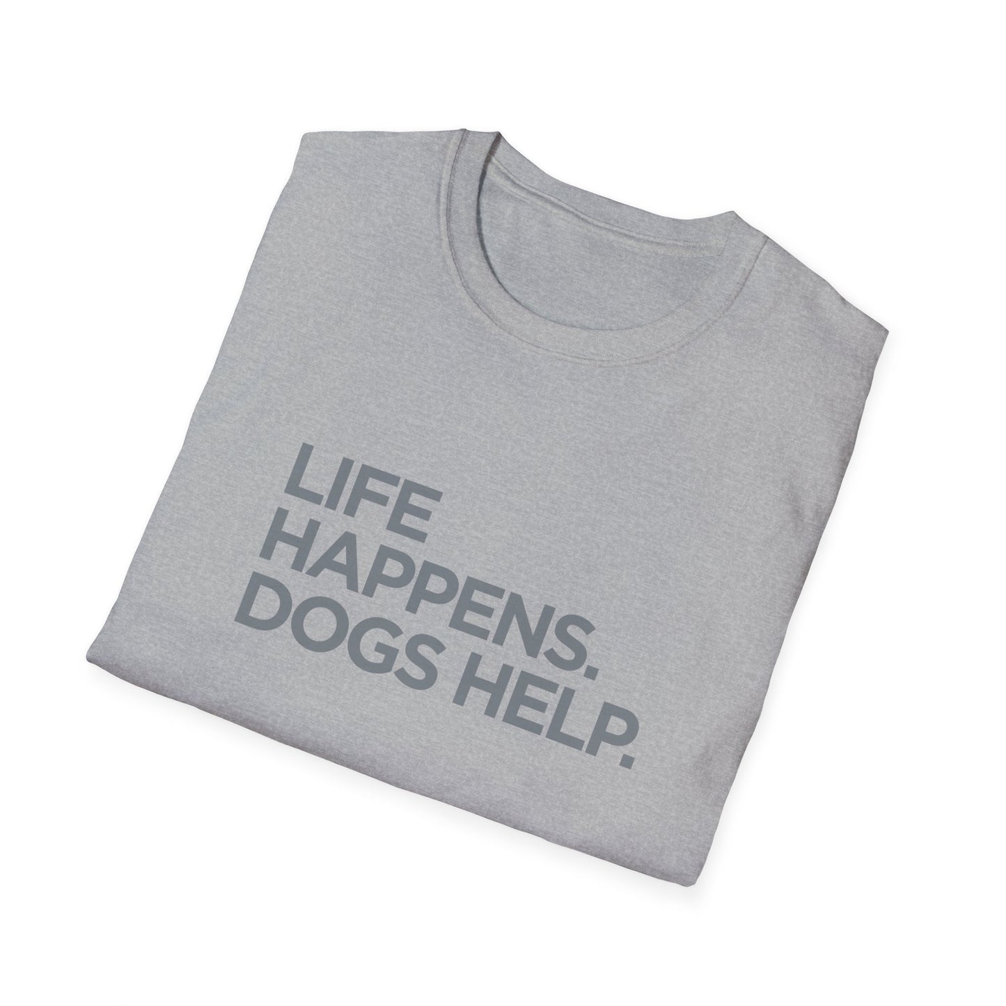Life happens. Dogs help