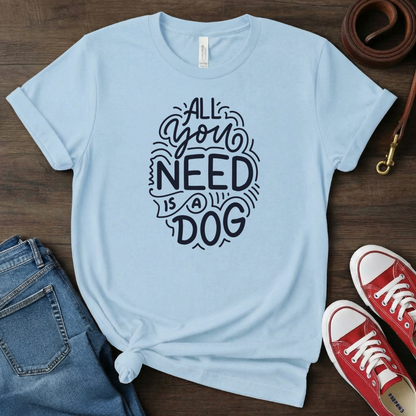 All You Need is a Dog - Type Art
