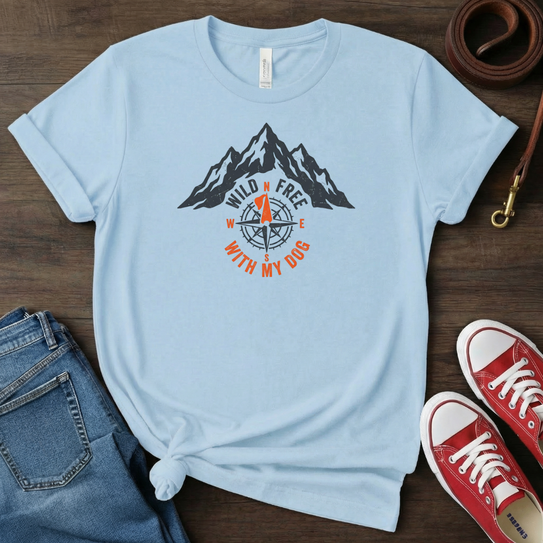 Wild Free with My Dog T-shirt