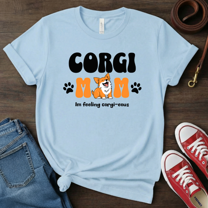 Corgi Mom Corgi Lover T-Shirt
