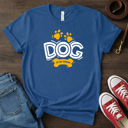 Dog of my dream T-Shirt
