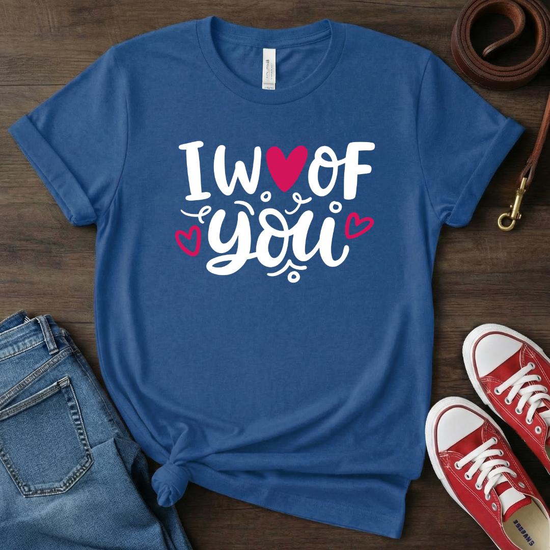 I Woof You T-Shirt