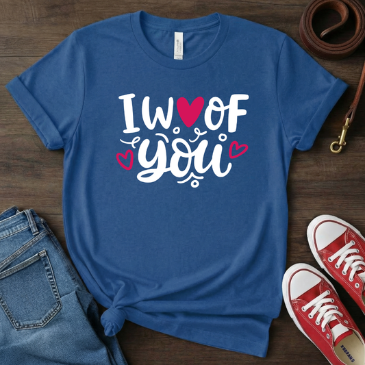 I Woof You T-Shirt