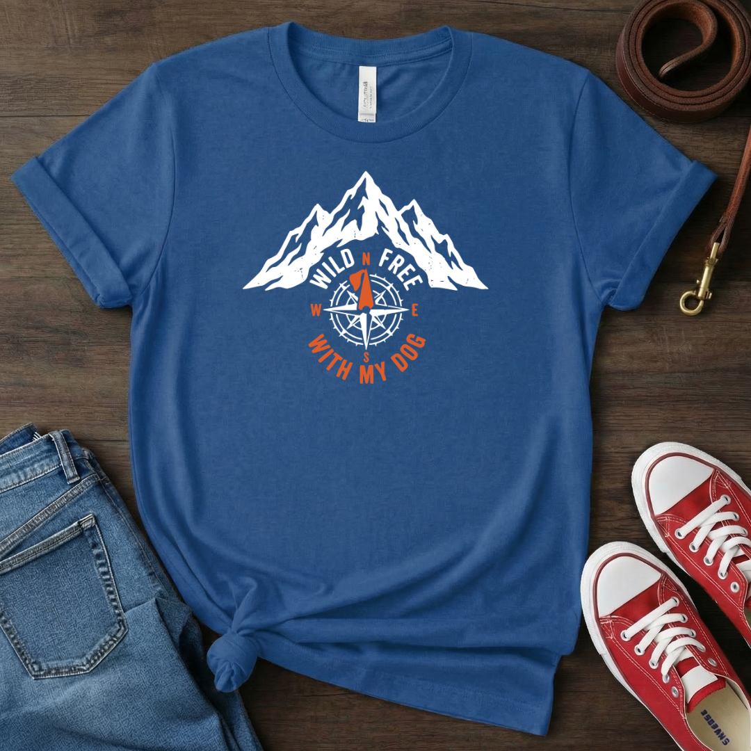 Wild Free with My Dog T-shirt
