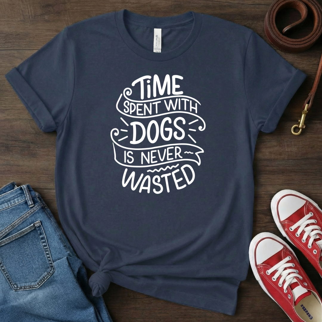 Time spent with dogs. Never wasted