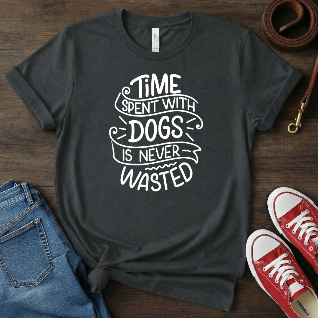 Time spent with dogs. Never wasted