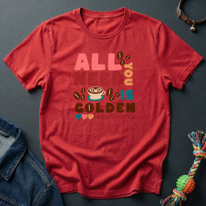 All You Need is Golden and Coffee