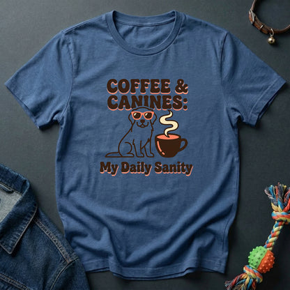 Dog and Coffee is My Daily Sanity