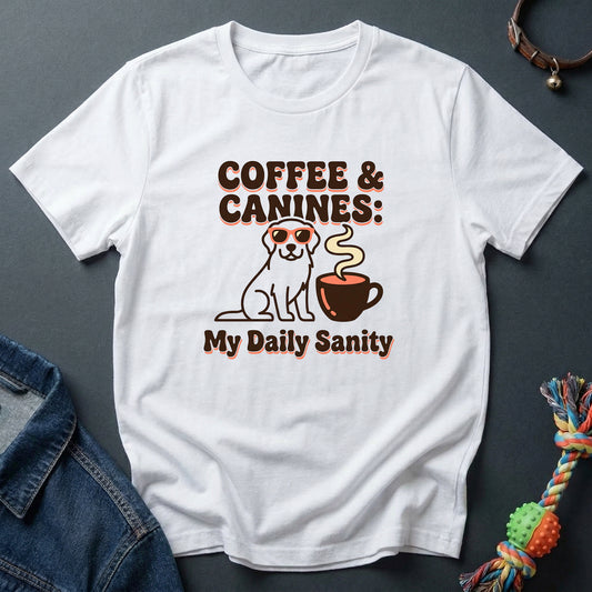 Dog and Coffee is My Daily Sanity