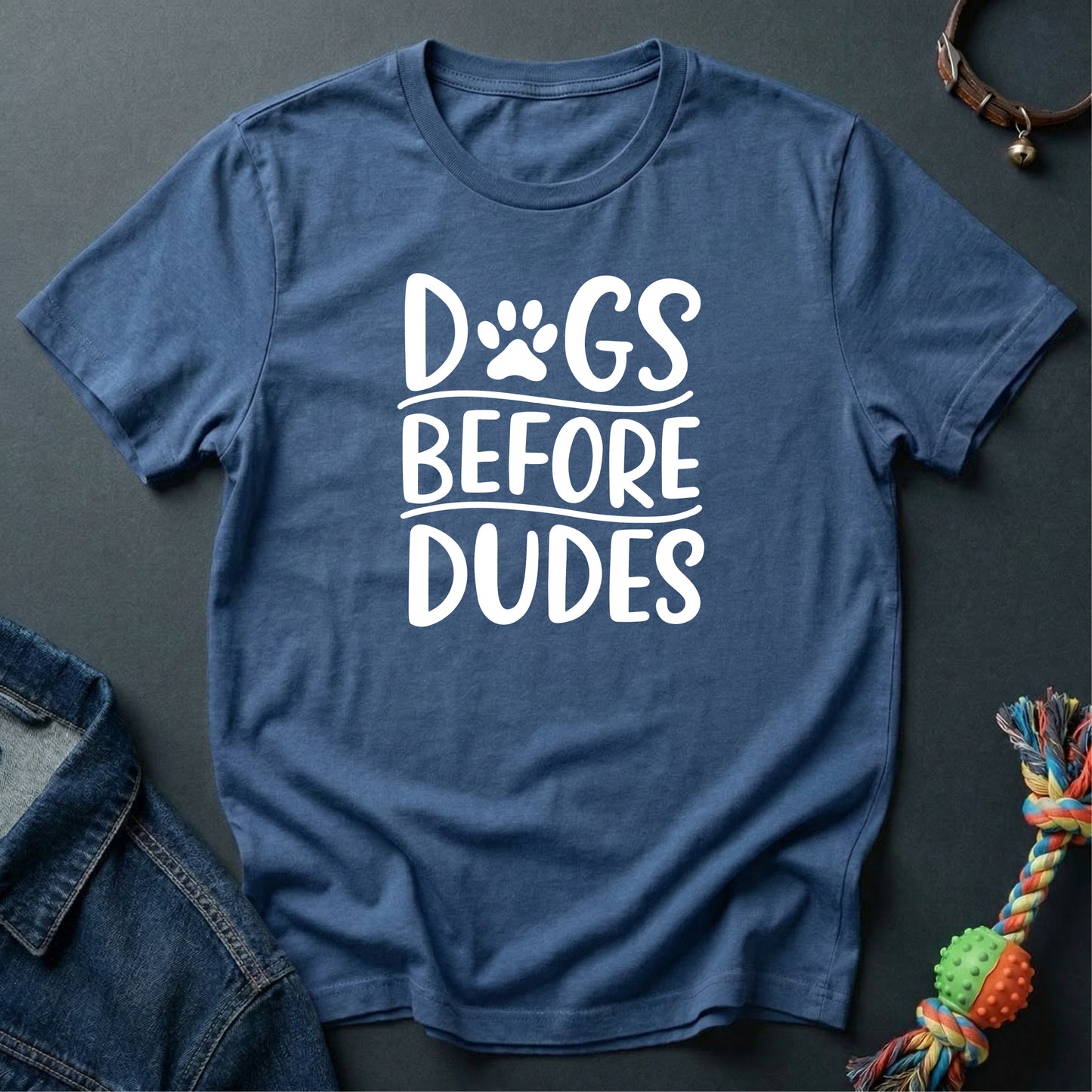 Dogs before Dudes