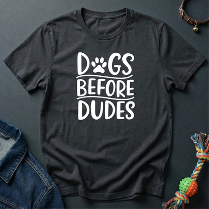 Dogs before Dudes