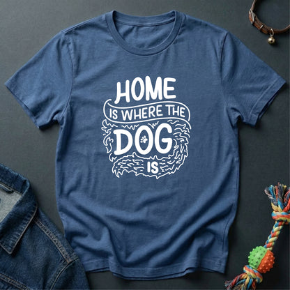 Home is where the DOG is