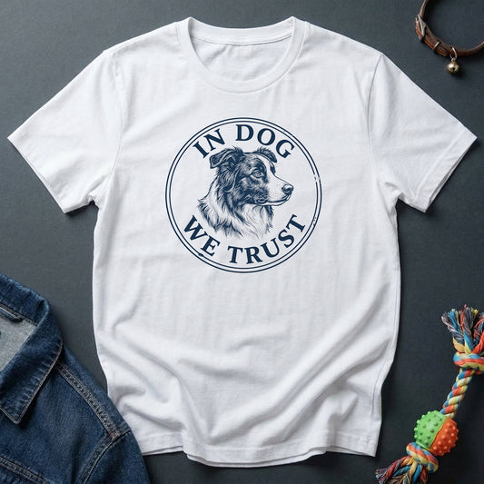 In Dog We Trust — Border Collie