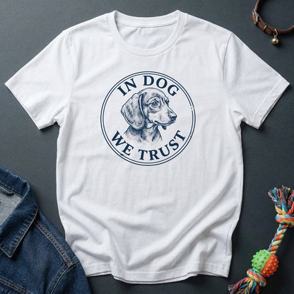 In Dog We Trust — Dachshund