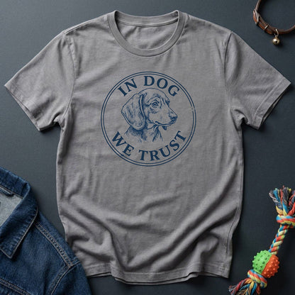 In Dog We Trust — Dachshund