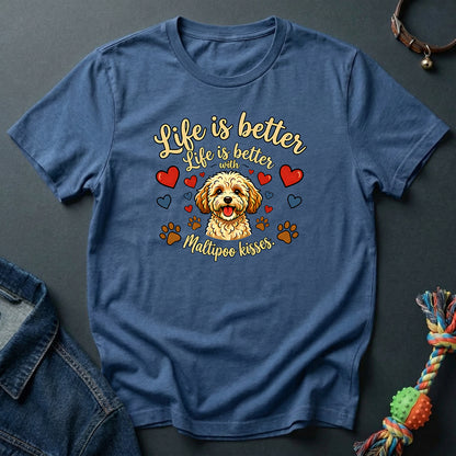 Life is Better with Maltipoo Kisses