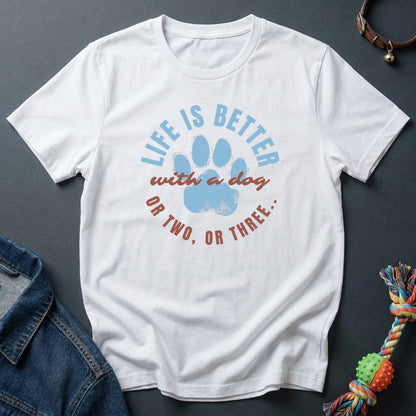 Life is Better with a Dog or Two