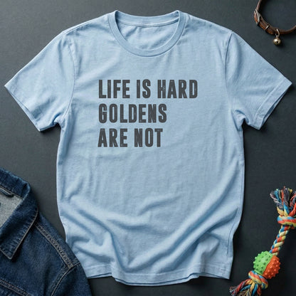 Life is hard. Goldens are not