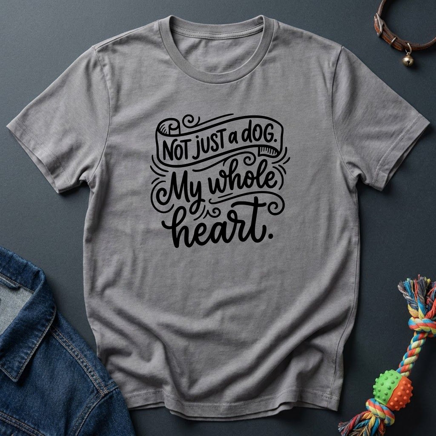 Not Just a Dog. My Whole Heart