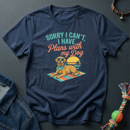I have Plans with my Dog